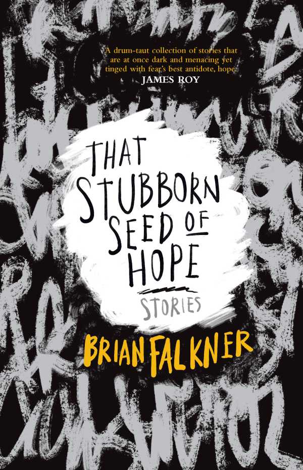 That Stubborn Seed of Hope